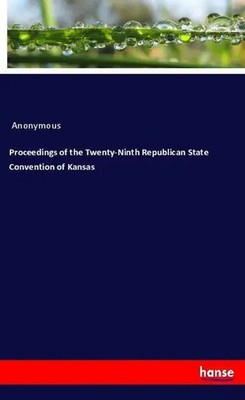 Anonymous | Proceedings of the Twenty-Ninth Republican State Convention of...