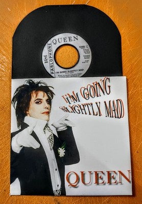 QUEEN - I'M GOING SLIGHTLY MAD UK  7'' VINYL JUKEBOX 45  - FREE CUSTOM PIC SLEEVE