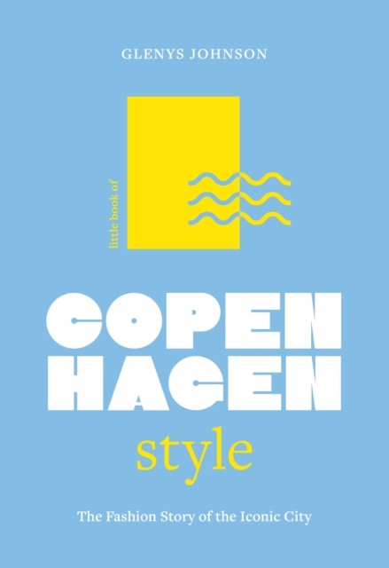 Little Book of Copenhagen Style by Glenys Johnson (Hardback Book)