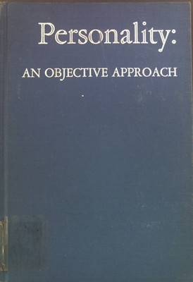 Personality: An Objective Approach. Sarason, Irwin G.: