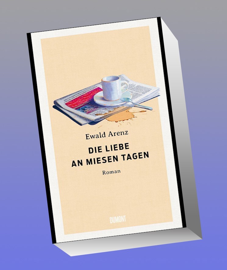 Thumbnail - Die Liebe An Miesen Tagen Ewald Arenz