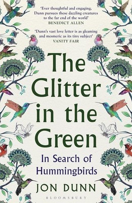 The Glitter in the Green: In Search o... By Dunn, Jon, paperback,New