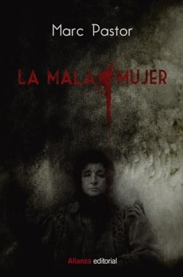 La mala mujer - Spanish Language  NEW Marc Pastor 2020-06-25