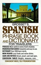 Grosset's Spanish Phrase Book and Dictionary for Travelers Charle