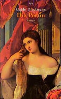 Die Poetin: Roman (Aufbau Taschenbücher) Dieckmann, Guido: