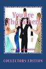You Are the Father! Collectors Edition by MS Michelle D Harbin (Paperback / softback, 2012)