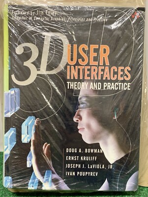 3D User Interfaces : Theory and Practice Hardcover Bowman, Kruijff, LaViola Jr.