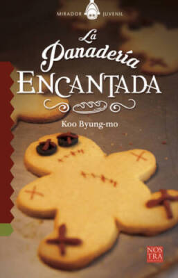 La Panadera Encantada (Spanish Edition) - Paperback By Byeong-mo, Koo - GOOD