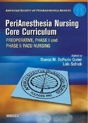 PeriAnesthesia Nursing Core Curriculum: Preoperative, Phase I and P - ACCEPTABLE