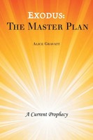 Exodus The Master Plan: A Current Prophecy Alice Gravatt Taschenbuch Englisch