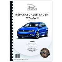 VW Polo 5 6R 2009-2014 4-Zyl. 2V 1,2L Benzinmotor 85-105 PS Reparaturanleitung