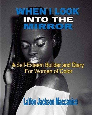 Maccanico - When I Look Into The Mirror   A Self-Esteem Builder and Di - X555z