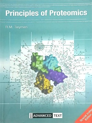 Principles of Proteomics (Advanced Texts)