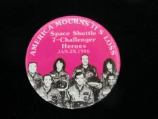 1986 America Mourns It's Loss Space Shuttle Challenger Heroes 3" Pinback Button
