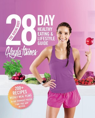 Kayla Itsines | The Bikini Body 28-Day Healthy Eating & Lifestyle Guide | Buch