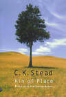 Kin of Place: Essays on New Zealand Writers by C. K. Stead (Paperback, 2002)
