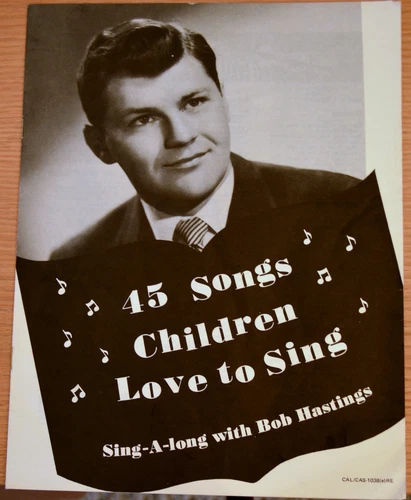 45 SONGS CHILDREN LOVE TO SING SING-A-LONG WITH BOB HASTINGS PAMPHLET ONLY