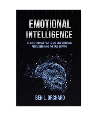 Emotional Intelligence: 13 Ways To Boost Your EQ And Stop Offending People 