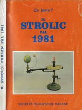 Il Strolic Furlan pal 1981. Ce fastu?. AA.VV.. 1980. .