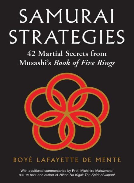 Samurai Strategies : 42 Martial Secrets from Musashi's Book of Five Rings, Ha...