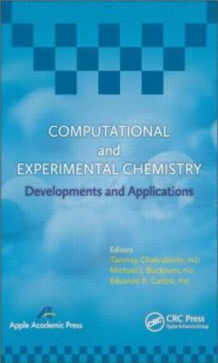 Computational and Experimental Chemistry : Developments and Applications, Har...