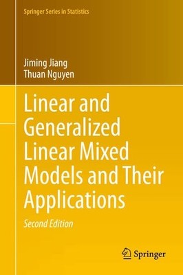 Linear and Generalized Linear Mixed Models and Their Applications (Springer Seri