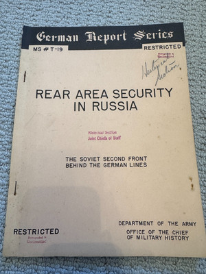 DECLASSIFIED! 1950 Rear Area Security in Russia German Report Series MS #T-19