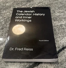 The Jewish Calendar: History and Inner Workings by Fred Reiss