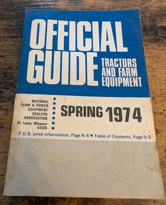 National Farm & Power Equipment Dealers Assn Official Guide Spring 1974