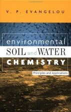 Environmental Soil and Water Chemistry : Prin...