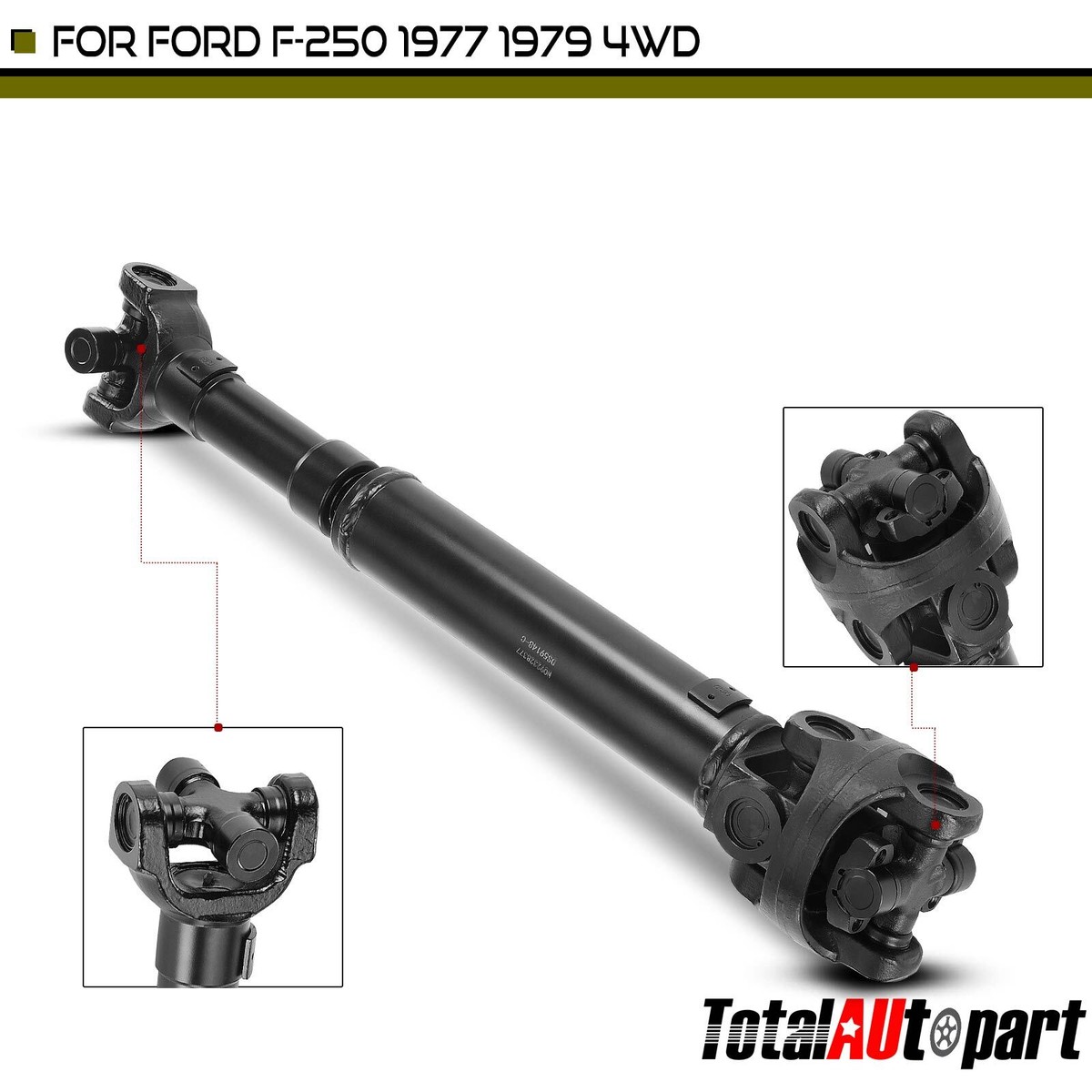 Drive Shaft Assembly for Ford F-250 1977 1979 4.9L 5.0L 5.8L