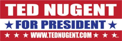 TED NUGENT for President, - 9x3 Vinyl Bumper Sticker M015