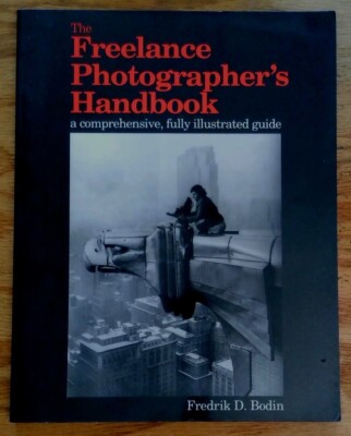 The Freelance Photographer's Handbook Paperback 1993 Frederick D. Bodin PB VGOOD