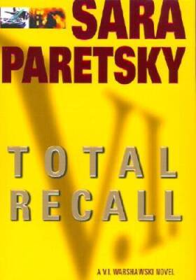 Total Recall (A V.I. Warshawski Novel) - Hardcover By Paretsky, Sara - VERY GOOD