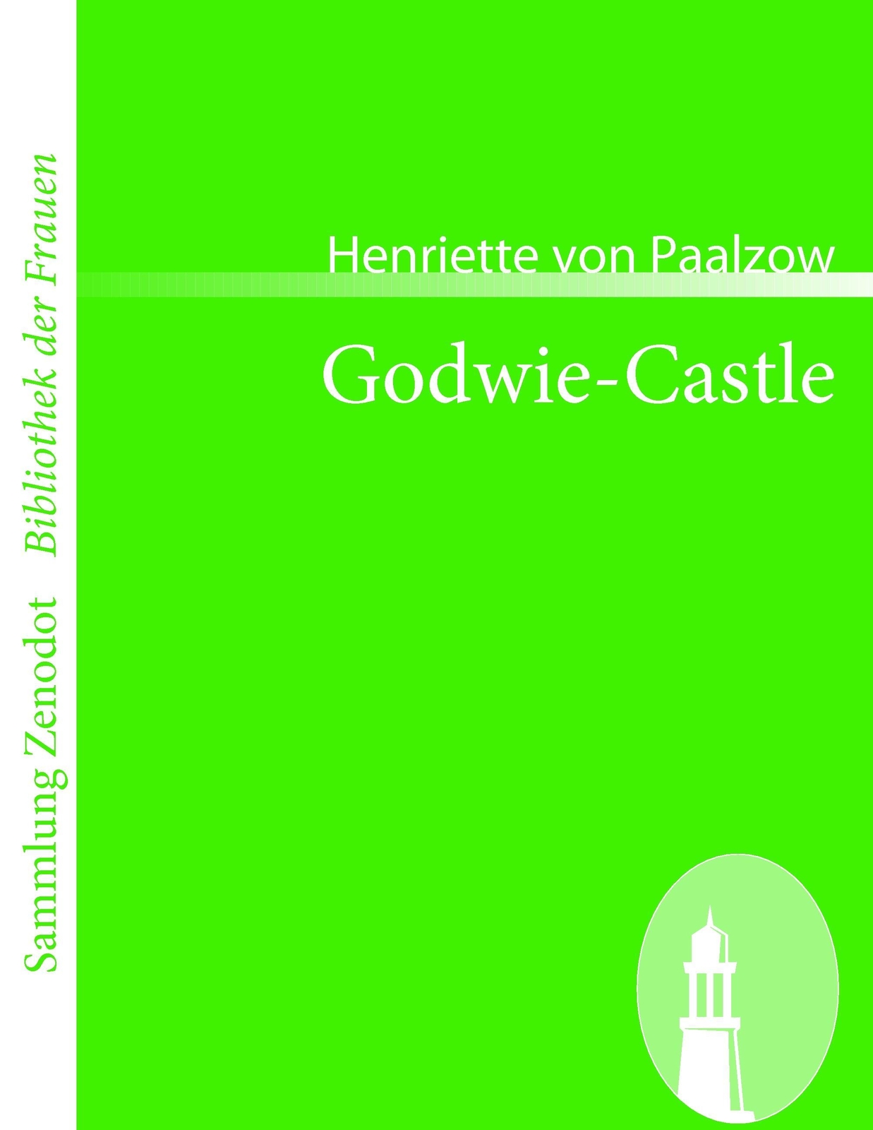 Henriette Von Paalzow | Godwie-castle | Taschenbuch | Deutsch (2008) |