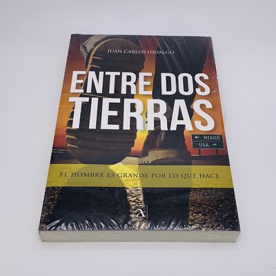 Entre Dos Tierras by Juan Carlos Hidalgo Arado Spanish Paperback - New Sealed