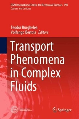 Transport Phenomena in Complex Fluids - 9783030355579