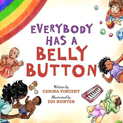 EVERYBODY HAS A BELLY BUTTON By Cerina Vincent & Zoi Hunter **BRAND NEW**