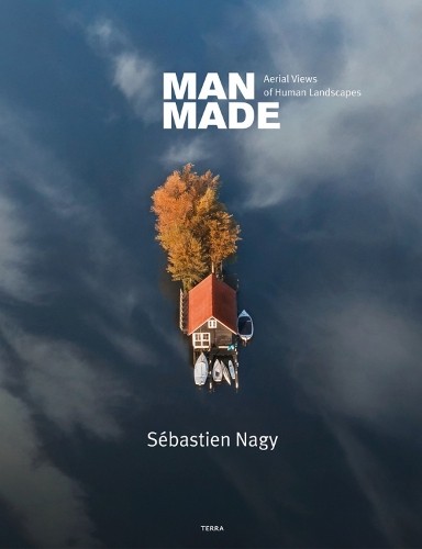 Man Made by Sbastien Nagy - 9789089898920