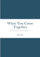 David Petts | When You Come Together | Taschenbuch | Englisch (2023) | [.]
