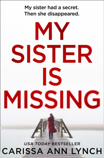 My Sister is Missing by Carissa Ann Lynch 9780008324490 NEW Free UK Delivery - Image 2