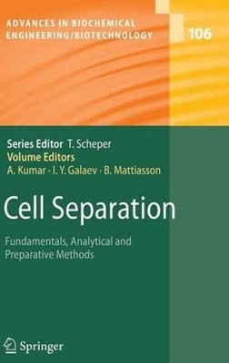 Cell Separation: Fundamentals, Analytical and Preparative Methods by Ashok Kumar