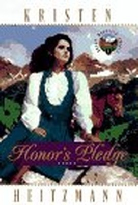 Honor's Pledge: Book 1, Heitzmann, Kristen