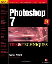 PHOTOSHOP 7 R : TIPS AND TECHNIQUES By Wendy Willard  Mint Condition 