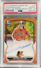 JACKSON HOLLIDAY AUTO RC 3/25 2023 BOWMAN MEGA BOX ORANGE REFRACTOR PSA 10 POP 9