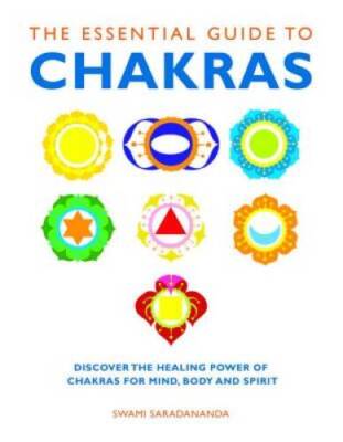 The Essential Guide to Chakras: Discover the Healing Power of Chakras for - GOOD