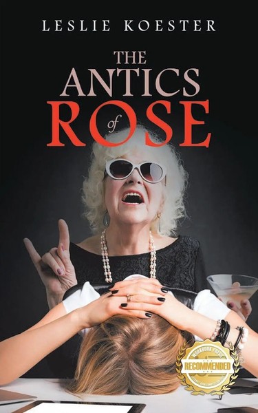 Leslie Koester | The Antics Of Rose | Taschenbuch | Englisch (2023)-image