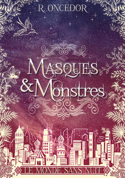 Masques Et Monstres 2 | Le Monde Sans Nuit | R. Oncedor | Taschenbuch | 2023-image