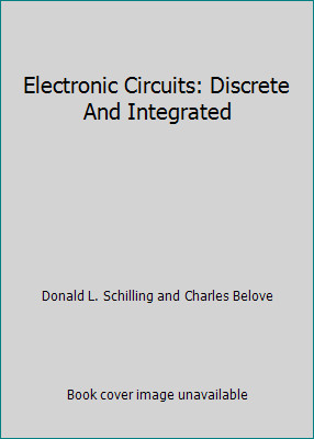 Electronic Circuits: Discrete And Integrated