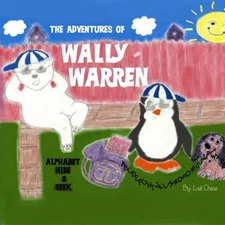 ADVENTURES OF WALLY AND WARREN: ALPHABET HIDE-AND-SEEK By Lise Chase *BRAND NEW*